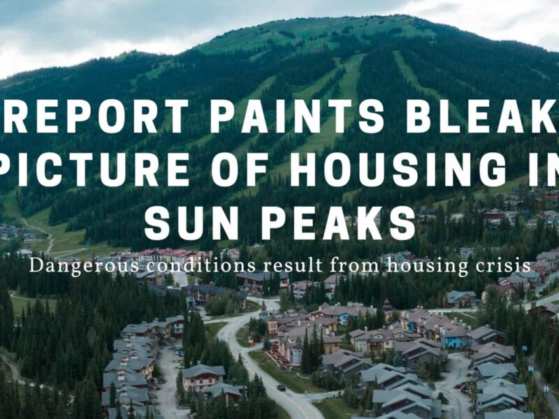 Report paints bleak picture of housing in Sun Peaks